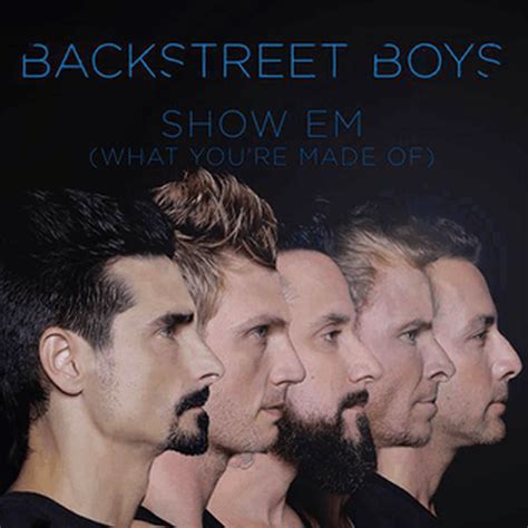 Backstreet Boys: Show 'Em What You're Made Of featuring Backstreet Boys