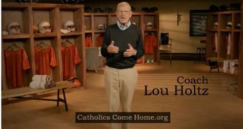 Catholics Come Home TV Commercial Featuring Coach Lou Holtz