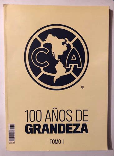 Club América 100 Años de Grandeza Tomo 1 Libro commercials