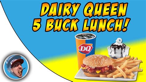 Dairy Queen $5 Buck Lunch commercials