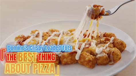 Domino's Crispy Loaded Tots TV Spot, 'The Best Thing About Pizza' featuring Kaci Beeler