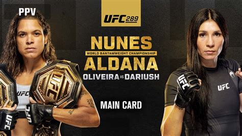 ESPN+ UFC 289: Nunes vs. Aldana