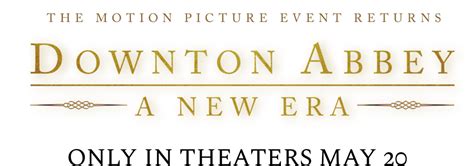Focus Features Downton Abbey: A New Era commercials