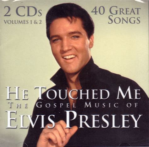 Grace C Media He Touched Me: The Gospel Music of Elvis Presley commercials