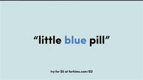 Hims TV commercial - Little Blue Pill