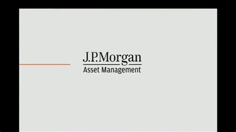 J. P. Morgan Asset Management TV Spot, 'Opportunity' created for J.P. Morgan Asset Management