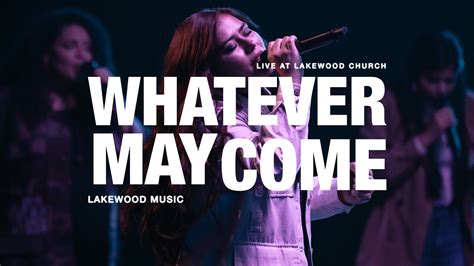 Lakewood Church TV Spot, 'Whatever May Come' featuring Joel Osteen