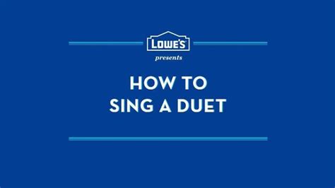 Lowe's TV Spot, 'How to Sing a Duet' featuring Antonio D. Charity