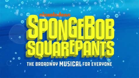 Nickelodeon SpongeBob SquarePants: The Broadway Musical TV Spot, '2017'