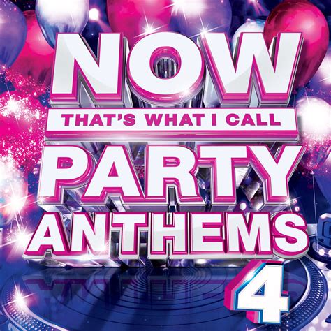Now That's What I Call Music Now That's What I Call Party Anthems 4 logo