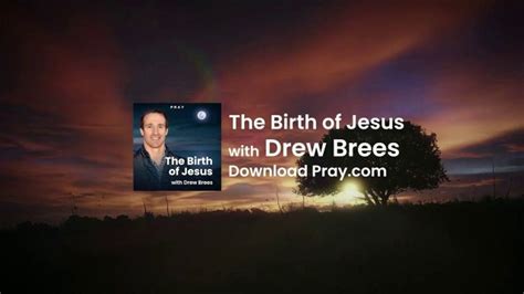 Pray, Inc. TV Spot, 'The Birth of Jesus' Featuring Drew Brees featuring Drew Brees