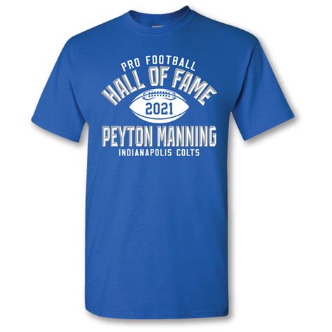 Pro Football Hall of Fame Peyton Manning Class of 2021 Broncos Elected T-Shirt commercials