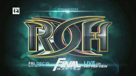 ROH Wrestling Final Battle TV Spot, '2017 Live on Pay-Per-View' created for ROH Wrestling