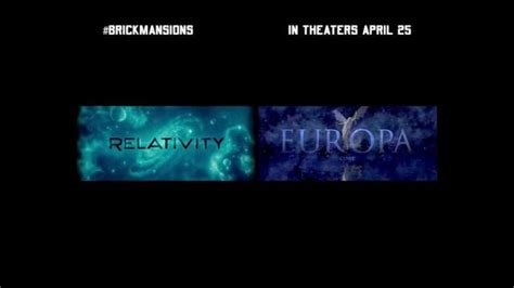 Relativity Europa Brick Mansions commercials