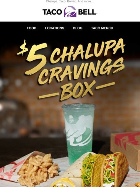 Taco Bell $5 Chalupa Cravings Box commercials