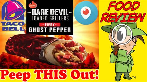 Taco Bell Fiery Ghost Pepper Dare Devil Loaded Griller