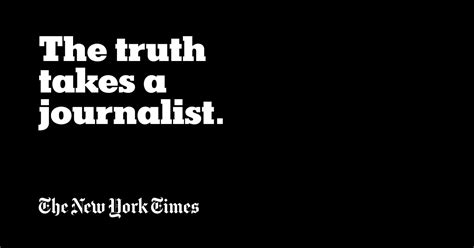 The New York Times TV Spot, 'The Truth Takes a Journalist'