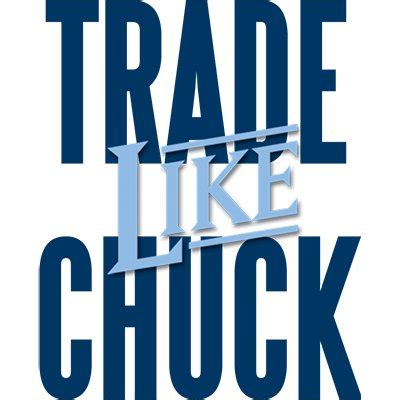 Trade Like Chuck Chuck Hughes 