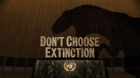 United Nations TV Spot, 'Don't Choose Extinction created for United Nations