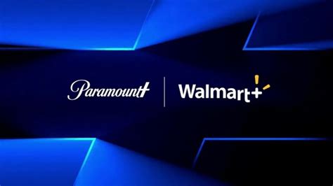 Walmart Walmart+ TV Spot, 'Paramount+ Subscription'