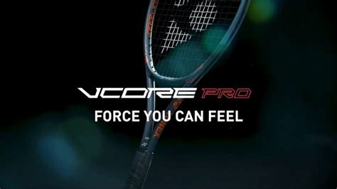 YONEX VCORE PRO TV commercial - Force You Can Feel